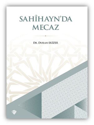 Sahihayn'da Mecaz - Türkiye Diyanet Vakfı Yayınları