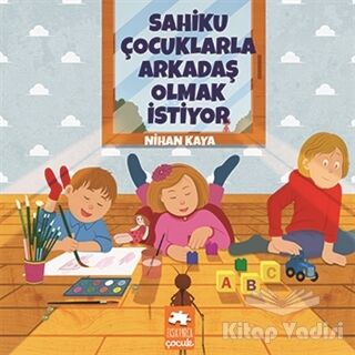 Sahiku Çocuklarla Arkadaş Olmak İstiyor - 1