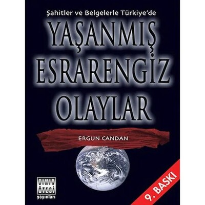 Şahitler ve Belgelerle Türkiye’de Yaşanmış Esrarengiz Olaylar - Sınır Ötesi Yayınları