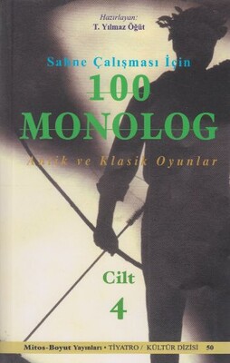 Sahne Çalışması İçin 100 Monolog Cilt 4 - Mitos Boyut Yayınları
