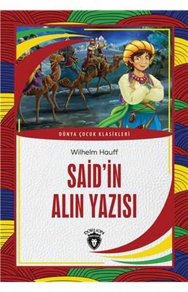 Dorlion Yayınları - Saidin Alın Yazısı Dünya Çocuk Klasikleri (7-12 Yaş)