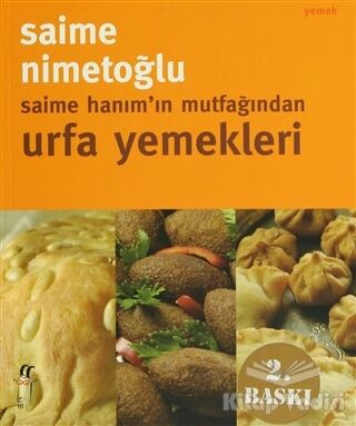 Saime Hanım’ın Mutfağından Urfa Yemekleri - 1