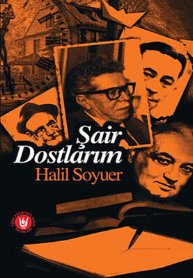 Şair Dostlarım - Türk Edebiyatı Vakfı Yayınları