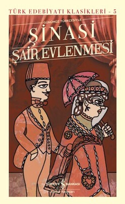 Şair Evlenmesi - Türk Edebiyatı Klasikleri (Ciltli) - İş Bankası Kültür Yayınları