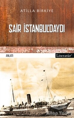 Şair İstanbul’daydı - Literatür Yayınları