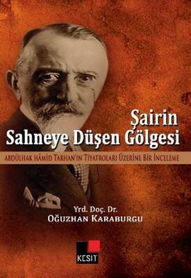 Şairin Sahneye Düşen Gölgesi - 1