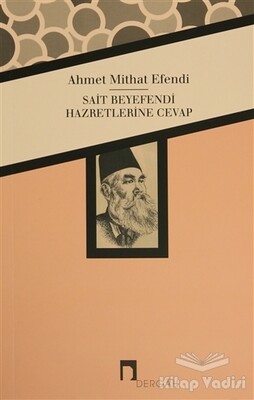 Sait Beyefendi Hazretlerine Cevap - Dergah Yayınları