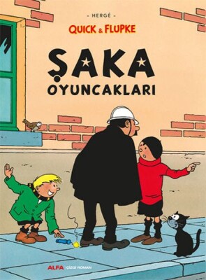 Şaka Oyuncakları - Quick ve Flupke - Alfa Yayınları