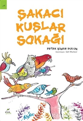 Şakacı Kuşlar Sokağı - Elma Yayınevi