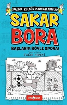 Sakar Bora 3 - Başlarım Böyle Spora! - Genç Hayat