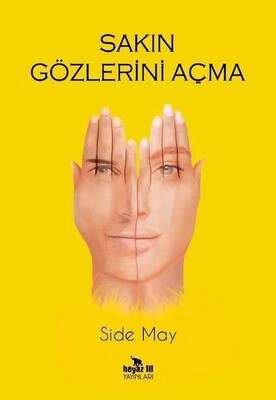 Sakın Gözlerini Açma - Beyaz Fil Yayınları