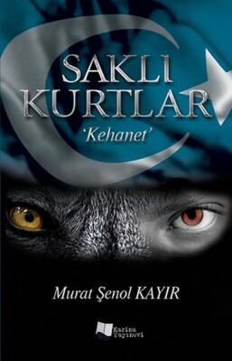 Saklı Kurtlar / Kehanet - Karina Yayınevi