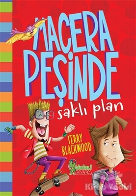 Saklı Plan - Macera Peşinde - Sihirli Kalem