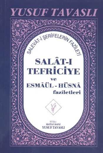 Tavaslı Yayınları - Salat-ı Tefriciye ve Esmaül-Hüsna Faziletleri (El Boy) (E05)
