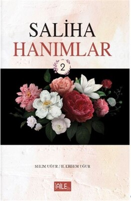 Saliha Hanımlar 2 - Semerkand Yayınları