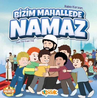 Salim'in Namazı - Bizim Mahallede Namaz - Siyer Yayınları