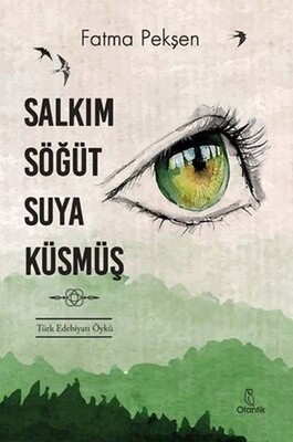 Salkım Söğüt Suya Küsmüş - Otantik Kitap