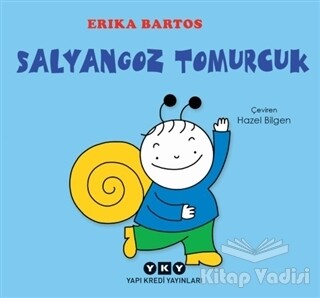 Salyangoz Tomurcuk - Yapı Kredi Yayınları