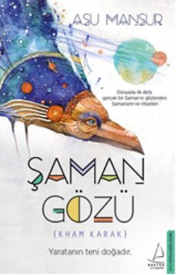 Şaman Gözü - 1