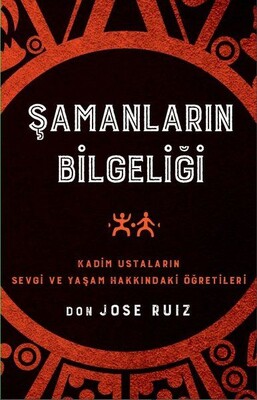 Şamanların Bilgeliği - Butik Yayınları