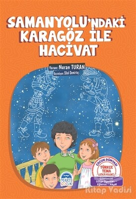 Samanyolu'ndaki Karagöz ile Hacivat - Martı Yayınları