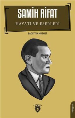 Samih Rifat Hayatı Ve Eserleri - Dorlion Yayınları