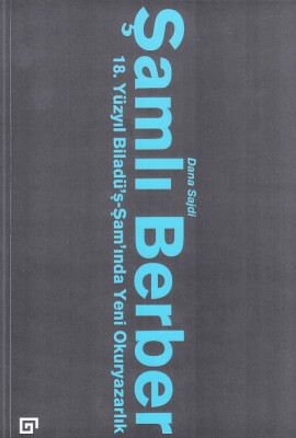 Şamlı Berber: 18. Yüzyıl Biladü’ş-Şam’ında Yeni Okuryazarlık - Koç Üniversitesi Yayınları