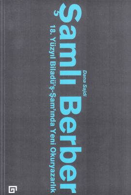 Şamlı Berber: 18. Yüzyıl Biladü’ş-Şam’ında Yeni Okuryazarlık - 1