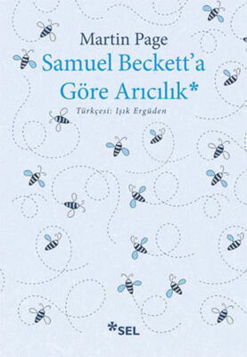 Samuel Beckett'a Göre Arıcılık - 1