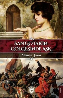 San Gotarın Gölgesinde Aşk - Dorlion Yayınları