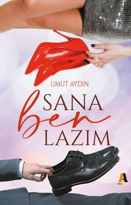 Sana Ben Lazım - Akis Kitap