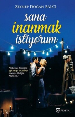 Sana İnanmak İstiyorum - Eftalya Kitap