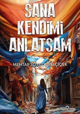 Sana Kendimi Anlatsam - Yediveren Yayınları