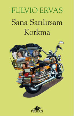Sana Sarılırsam Korkma - Pegasus Yayınları