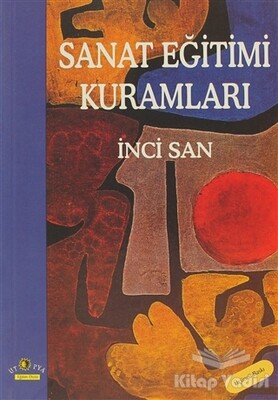 Sanat Eğitimi Kuramları - Ütopya Yayınevi