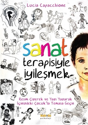 Sanat Terapisiyle İyileşmek - Kaknüs Yayınları