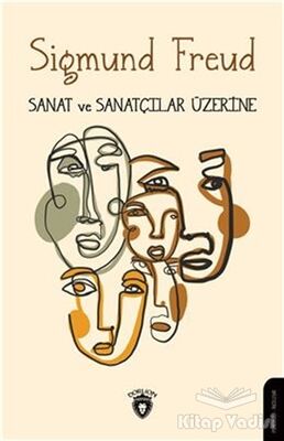 Sanat ve Sanatçılar Üzerine - 1