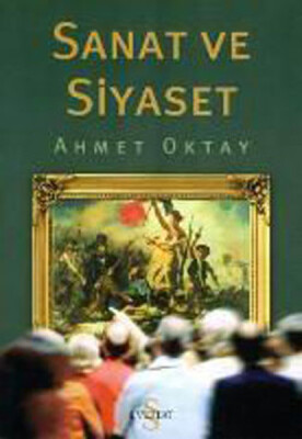 Sanat ve Siyaset - Everest Yayınları