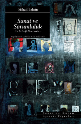 Sanat ve Sorumluluk İlk Felsefi Denemeler - 1