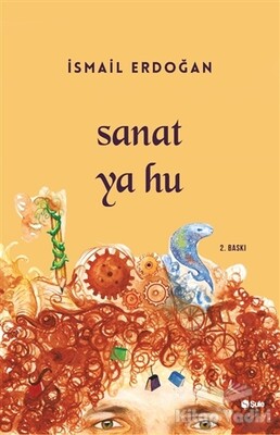 Sanat Ya Hu - Şule Yayınları