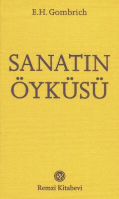 Sanatın Öyküsü (Cep boy) - Remzi Kitabevi