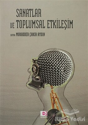 Sanatlar ve Toplumsal Etkileşim - E Yayınları