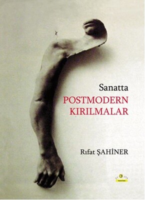 Sanatta Postmodern Kırılmalar - Ütopya Yayınevi