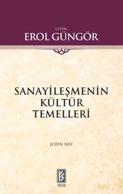 Sanayileşmenin Kültür Temelleri - 1