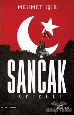 Sancak - İstiklal - Yediveren Yayınları