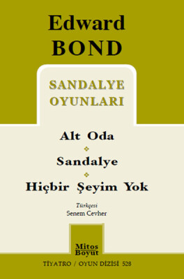 Sandalye Oyunları / Alt Oda-Sandalye-Hiçbir Şeyim Yok - Mitos Yayınları