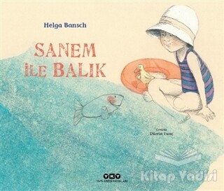 Sanem İle Balık - Yapı Kredi Yayınları