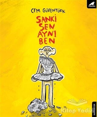 Sanki Sen Aynı Ben - Kara Karga Yayınları