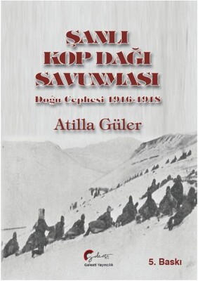 Şanlı Kop Dağı Savunması, Doğu Cephesi, 1916-1918 - Galeati Yayıncılık