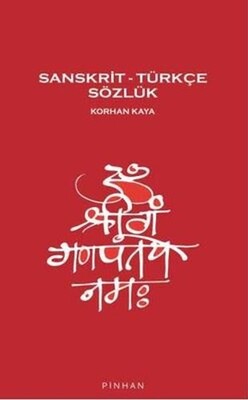 Sanskrit – Türkçe Sözlük - Pinhan Yayıncılık